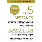 Peter Mallouk: The 5 Mistakes Every Investor Makes and How to Avoid Them: Getting Investing Right