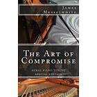 James Edward Musselwhite: The Art of Compromise Special Edition: Aural Piano Tuning