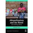 Ashleigh Harris: Afropolitanism and the Novel