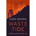Chen Qiufan: The Waste Tide