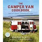 Martin Dorey, Sarah Randell: The Camper Van Cookbook