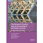Laurence Ferry, Iris Saliterer, Ileana Steccolini, Basil Tucker: The Research-Practice Gap on Accounting in the Public Services