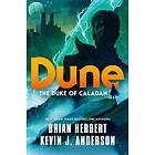 Brian Herbert, Kevin J Anderson: Dune: The Duke Of Caladan