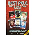 Andrew Smart: Best, Pele and a Half-time Bovril
