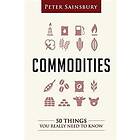 Peter Sainsbury: Commodities 50 Things You Need To Know