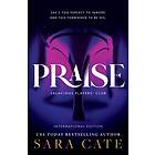 Sara Cate: Praise