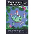 Matthew E Gladden: Phenomenology of the Gameworld: A Philosophical Toolbox for V