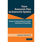 Harold Demsetz: From Economic Man to System