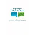 Diane Jacobson, Stanley N Olson, Mark Allan Powell: Opening the Book of Faith: Lutheran Insights for Bible Study