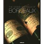 Ralf Frenzel: The Grand Chateaux of Bordeaux