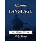 Maly Meng: Khmer Language: 101 Verbs