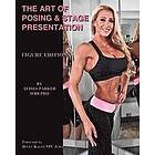 Alissa Parker: The Art of Posing & Stage Presentation: Figure Edition