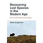 Dolly Jorgensen: Recovering Lost Species in the Modern Age