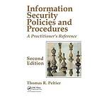 Thomas R Peltier: Information Security Policies and Procedures