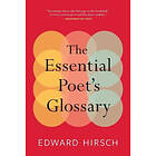 Hirsch Edward Hirsch: Essential Poet's Glossary