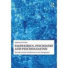 Adrian Sutton: Paediatrics, Psychiatry and Psychoanalysis