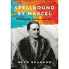 Ruth Brandon: Spellbound by Marcel