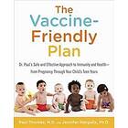 Paul Thomas, Jennifer Margulis: The Vaccine-Friendly Plan