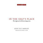 Jean-Luc Marion: In the Self's Place