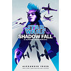 Alexander Freed: Shadow Fall (star Wars)