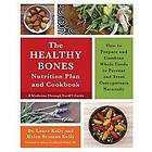 Dr Laura Kelly, Helen Bryman Kelly: The Healthy Bones Nutrition Plan and Cookbook