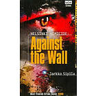 Jarkko Sipila: Against the Wall