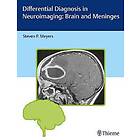 Steven P Meyers: Differential Diagnosis in Neuroimaging: Brain and Meninges