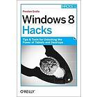 Preston Gralla: Windows 8 Hacks