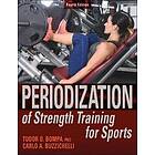 Tudor O Bompa, Carlo Buzzichelli: Periodization of Strength Training for Sports