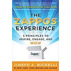 Joseph Michelli: The Zappos Experience: 5 Principles to Inspire, Engage, and WOW