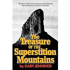 Gary Jennings: The Treasure of the Superstition Mountains