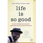 George Dawson, Richard Glaubman: Life Is So Good