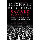 Michael Burleigh: Sacred Causes