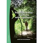 Anne-Liis von Knorring: Psykisk ohälsa hos barn och ungdomar