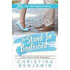 Christina Benjamin: The Stand-In Boyfriend: A YA Contemporary Romance Novel