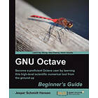 Jesper Schmidt Hansen: GNU Octave Beginner's Guide