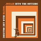 Josiah Into The Outside LP