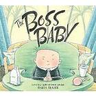 Marla Frazee: The Boss Baby
