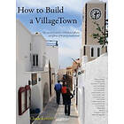 Claude Lewenz: How to Build a VillageTown
