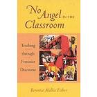 Berenice Malka Fisher: No Angel in the Classroom