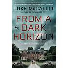 Luke McCallin: From A Dark Horizon