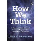 Alan H Schoenfeld: How We Think
