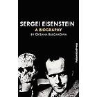 Oksana Bulgakowa: Sergei Eisenstein. a Biography