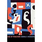 Daniel T Rodgers: Age of Fracture