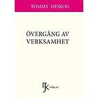 Tommy Iseskog: Övergång av verksamhet