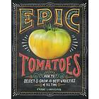 Craig LeHoullier: Epic Tomatoes
