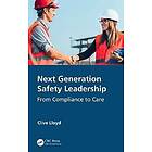 Clive Lloyd: Next Generation Safety Leadership