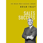 Brian Tracy: Sales Success