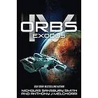 Nicholas Sansbury Smith: Orbs IV: Exodus