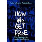 Keeanga-Yamahtta Taylor: How We Get Free